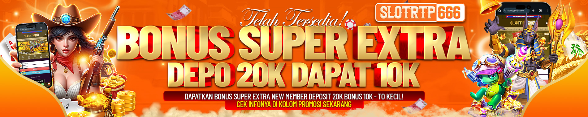 bonus deposit 20 gratis 10 slotrtp666